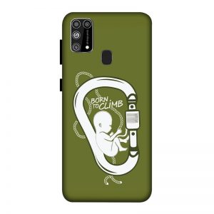 Born to Climb Samsung M31 Mobile Cover