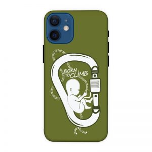 Born to Climb iPhone 12 Mini Mobile Cover