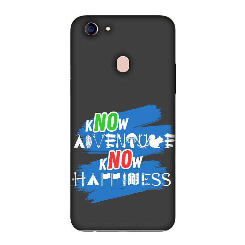 Know Adventure Know Happiness Oppo F5 Mobile Cover