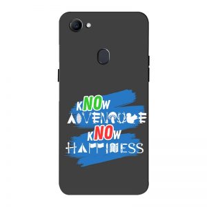 Know Adventure Know Happiness Oppo F7 Mobile Cover