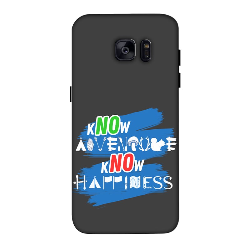 Know Adventure Know Happiness Samsung Galaxy S7 Edge Mobile Cover