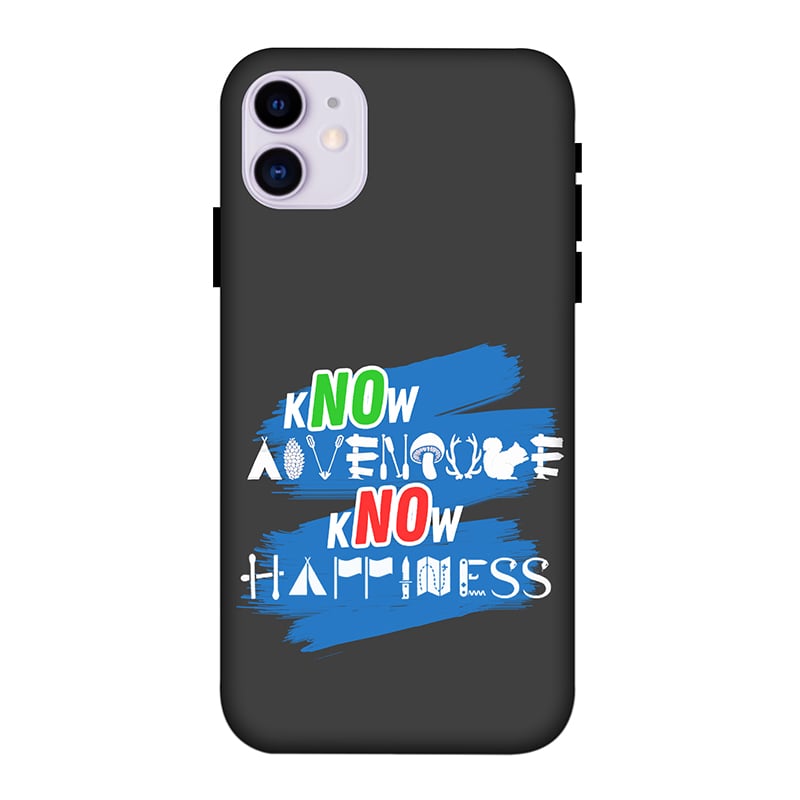 Know Adventure Know Happiness iPhone 11 Mobile Cover