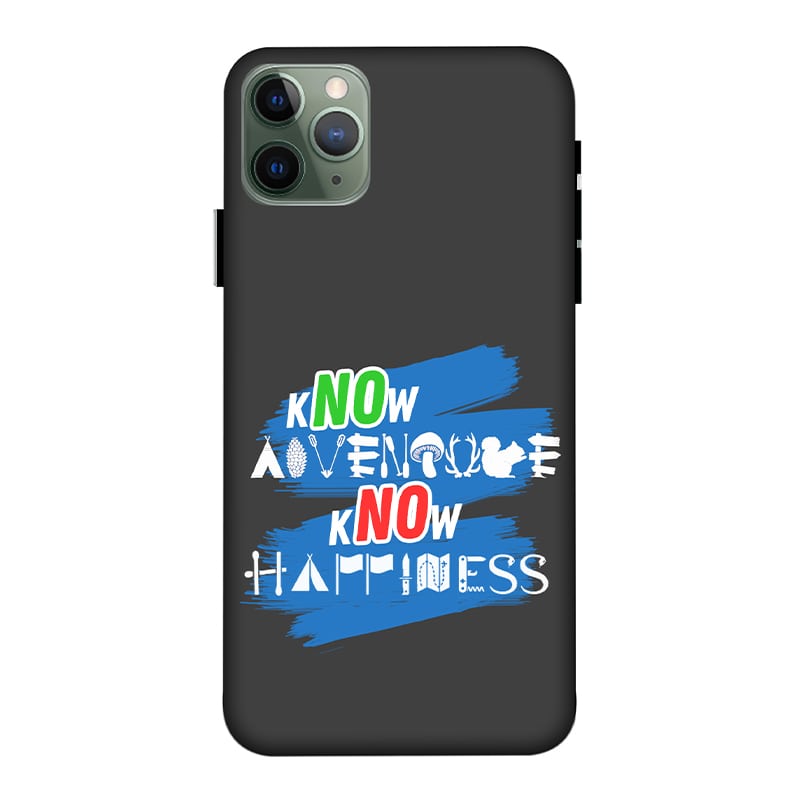 Know Adventure Know Happiness iPhone 11 Pro Max Mobile Cover