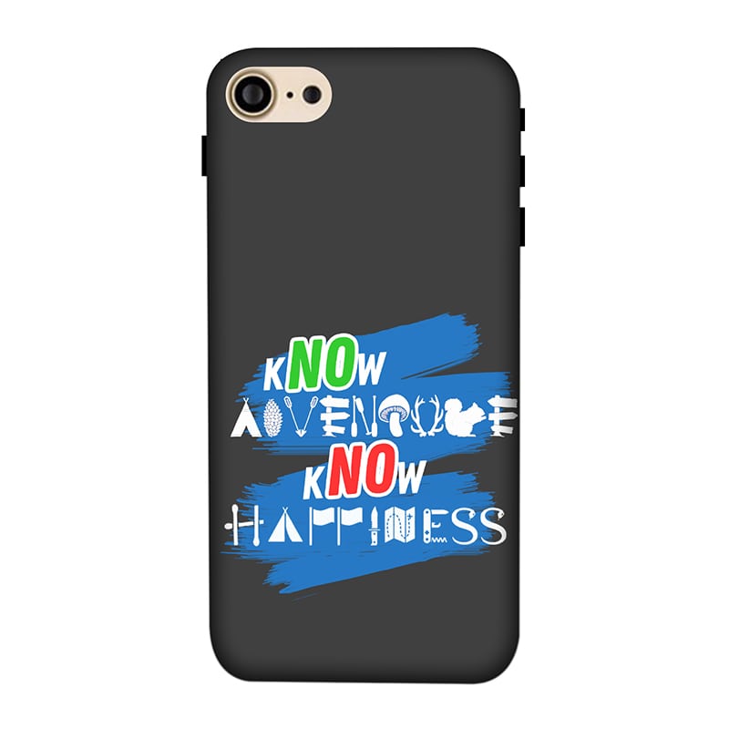 Know Adventure Know Happiness iPhone 7 Mobile Cover