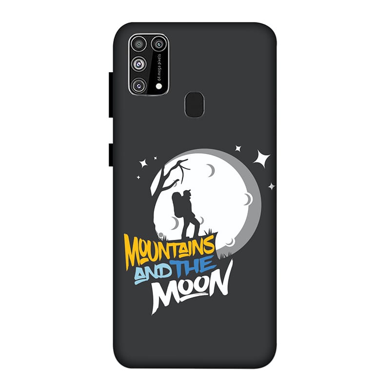 Mountains and the Moon Samsung M31 Mobile Cover